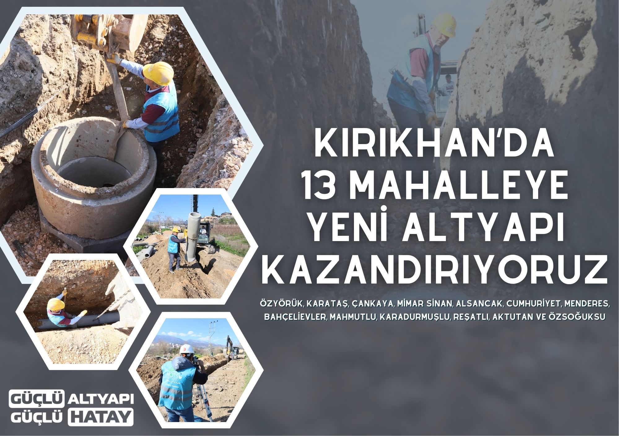 KIRIKHAN’DA 13 MAHALLEYE YENİ ALTYAPI